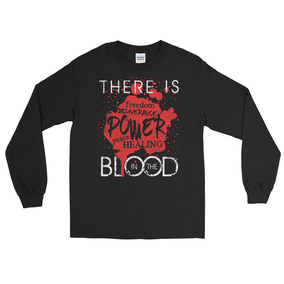There is Power in The Blood Long Sleeve T-Shirt