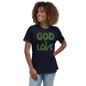 Women's God is Love w/green print Relaxed T-Shirt